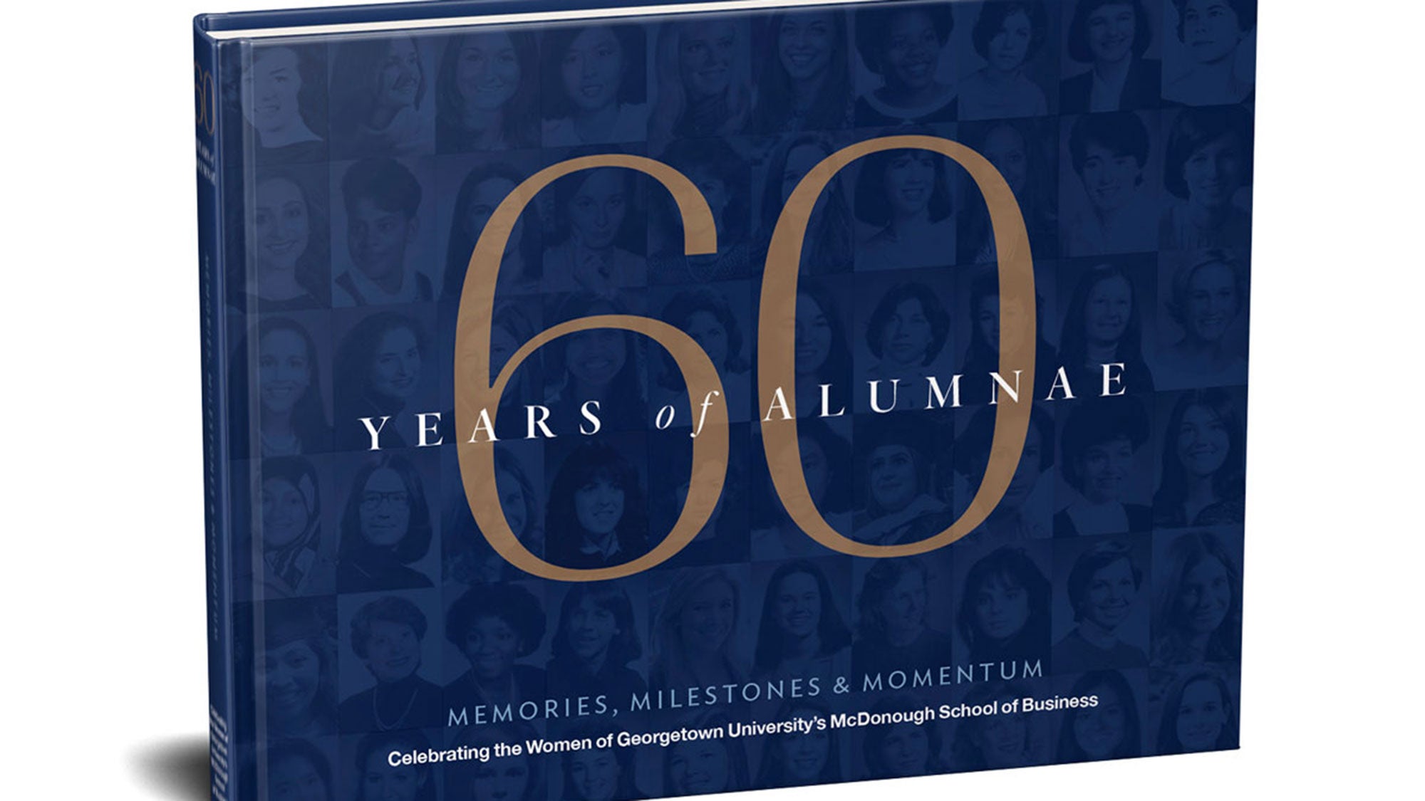 Photo of book titled 60 Years of Alumnae: Memories, Milestones, and Momentum.