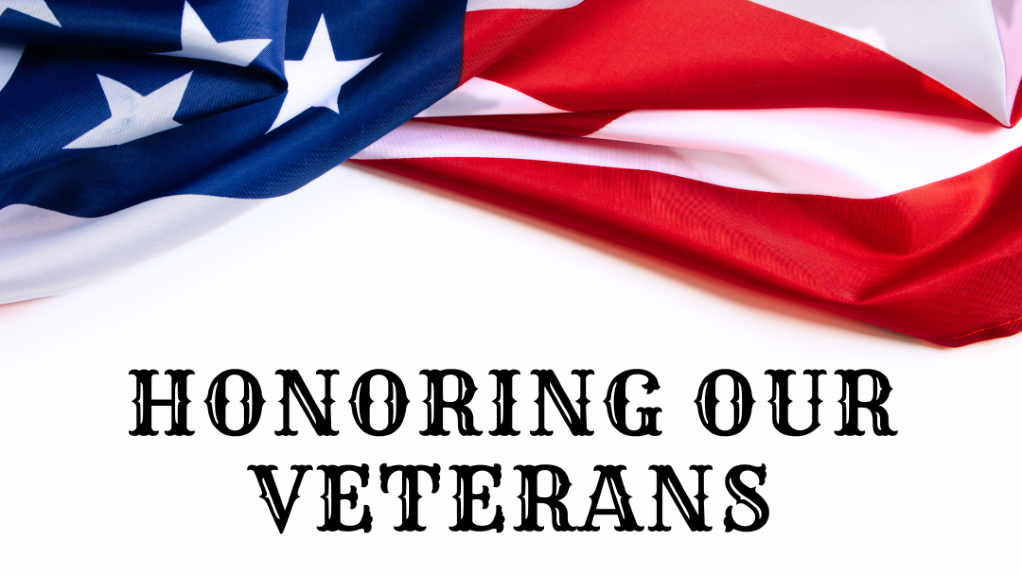 Honoring our Veterans