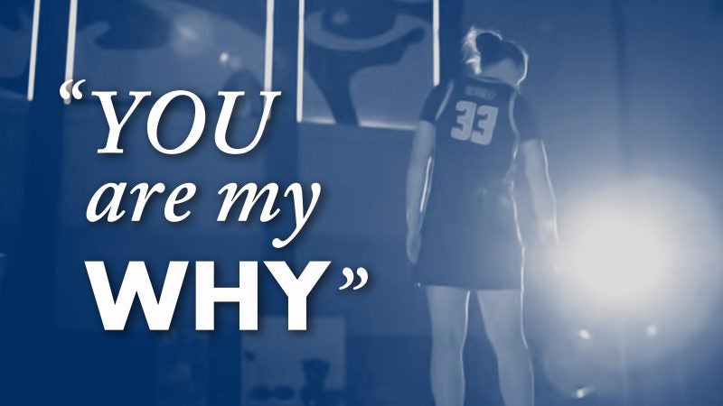 A graphic of a basketball player by a bright light with the words &quot;You are my Why&quot;