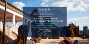 Fall 2024 Department of Government BA/MA information session flyer